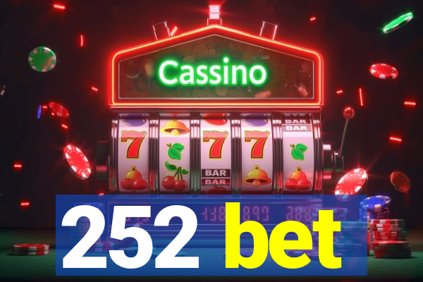 252 bet